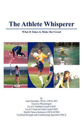 The Athlete Whisperer by Ph.D CSCS HFI Juan Gonzalez image