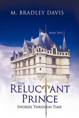 The Reluctant Prince by M. Bradley Davis image