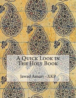 A Quick Look in the Holy Book by Jawad Al Ansari - Xkp image