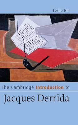 The Cambridge Introduction to Jacques Derrida by Leslie Hill image