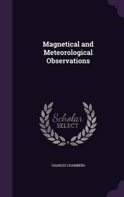 Magnetical and Meteorological Observations by Charles Chambers image