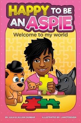 Happy to Be an Aspie by Julia Dunbar image