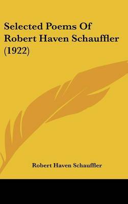 Selected Poems of Robert Haven Schauffler (1922) image