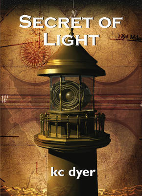 Secret of Light: An Eagle Glen Trilogy Book by K.C. Dyer image