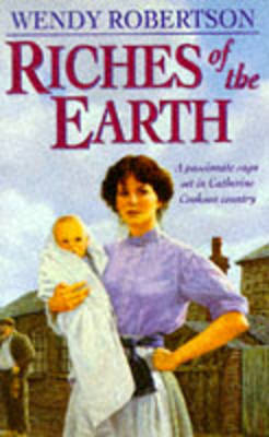 Riches of the Earth by Wendy Robertson image