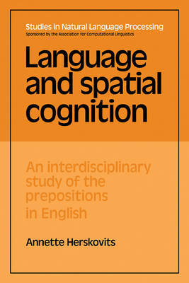 Language and Spatial Cognition by Annette Herskovits image