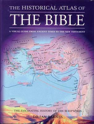 The Historical Atlas of the Bible by Ian Barnes image