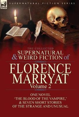 The Collected Supernatural and Weird Fiction of Florence Marryat by Florence Marryat image