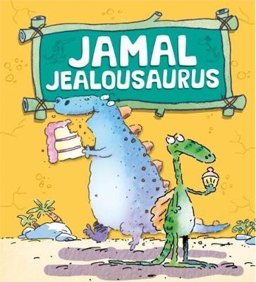 Dinosaurs Have Feelings, Too: Jamal Jealousaurus by Brian Moses image