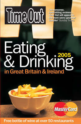 "Time Out" Eating and Drinking in Great Britain and Ireland: 2005 by Time Out Guides Ltd image