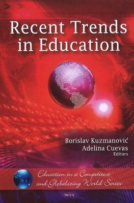 Recent Trends in Education on Hardback by Borislav Kuzmanovic