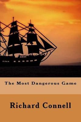 The Most Dangerous Game by Richard Connell image