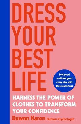 Dress Your Best Life by Dawnn Karen image
