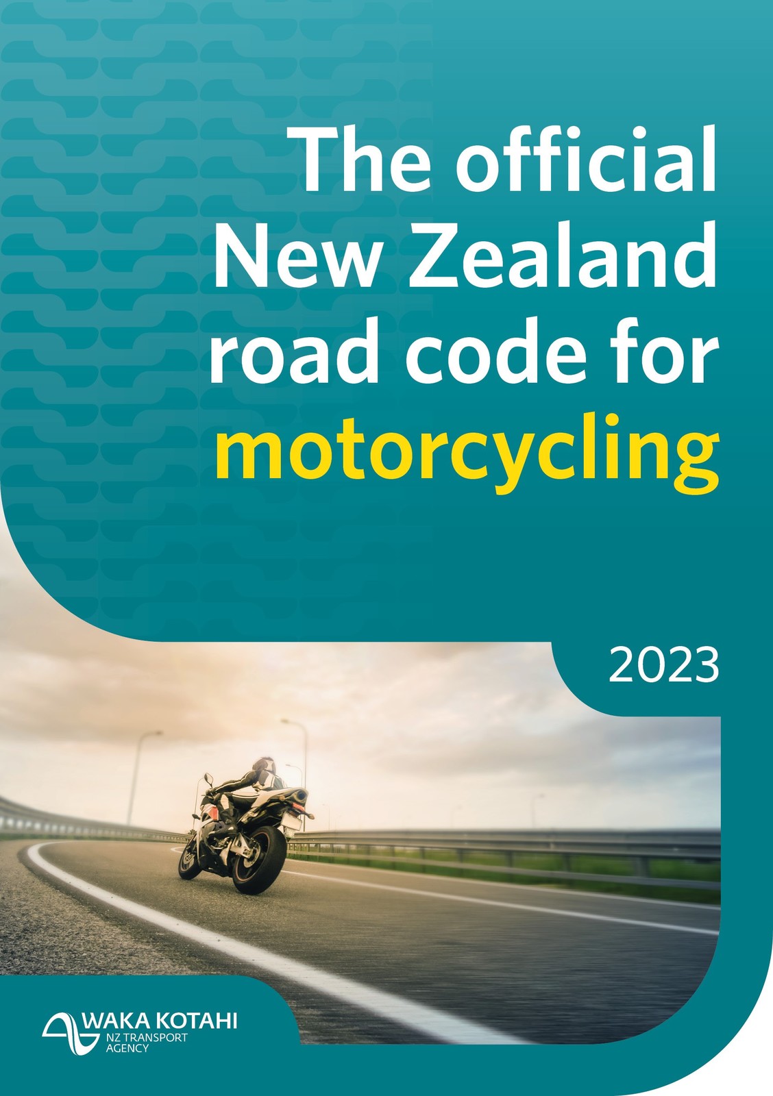 Official New Zealand Road Code For Motorcycle Riders 2023 Waka Kotahi