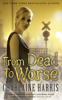 From Dead to Worse : A Sookie Stackhouse Vampire Mystery #8 by Charlaine Harris image