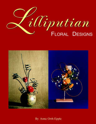 Lilliputian Floral Designs on Paperback by Anne Orth Epple