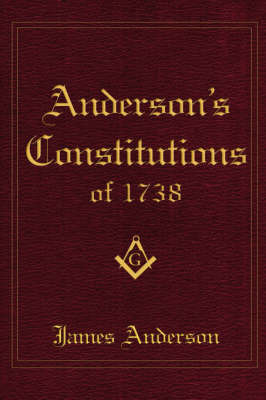 Anderson's Constitutions of 1738 on Paperback by James Anderson