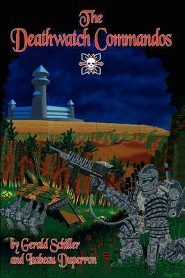 The Deathwatch Commandos by Gerald Schiller image