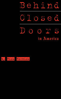 Behind Closed Doors in America by Rick Hornick image