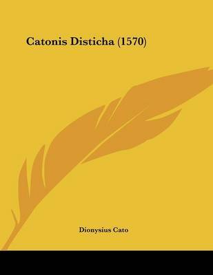 Catonis Disticha (1570) by Dionysius Cato image