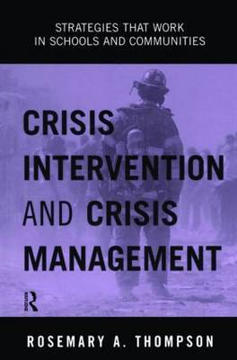 Crisis Intervention and Crisis Management by Rosemary A Thompson image