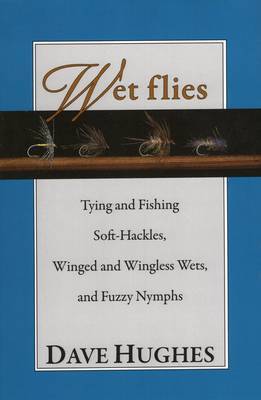 Wet Flies on Hardback by Dave Hughes