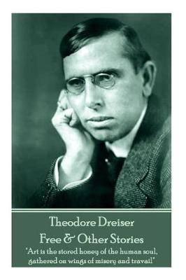 Theodore Dreiser - Free & Other Stories image