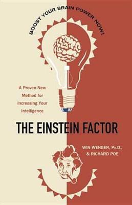 The Einstein Factor by Win Wenger