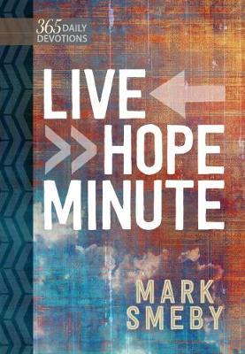 Live Hope Minute by Mark Smeby image