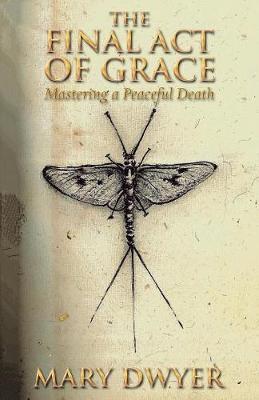 The Final Act of Grace by Mary Dwyer image