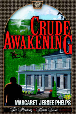 Crude Awakening by Margaret, Jessee Phelps image