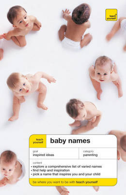 Teach Yourself Baby Names on Paperback by Victoria Wilson