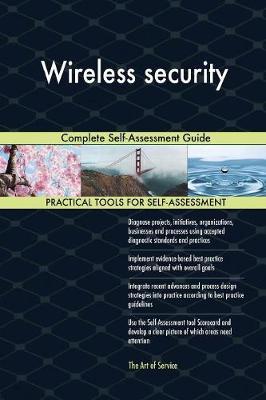 Wireless Security Complete Self-Assessment Guide by Gerardus Blokdyk image