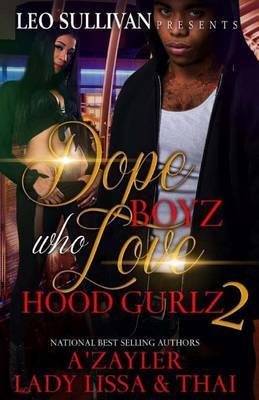 Dope Boyz Who Love Hood Gurlz 2 by A'Zayler image