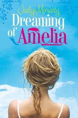 Dreaming of Amelia by Jaclyn Moriarty image