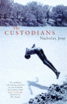 The Custodians by Nicholas Jose image