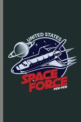 United States Space Force Pew-Pew by Queen Lovato