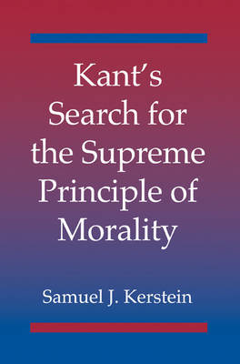 Kant's Search for the Supreme Principle of Morality by Samuel J. Kerstein image