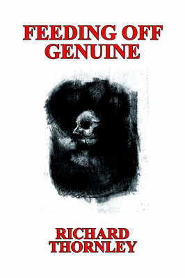 Feeding Off Genuine by Richard Thornley image