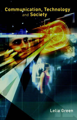 Communication, Technology and Society by Lelia R. Green image