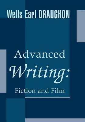 Advanced Writing on Hardback by Wells Earl Draughon