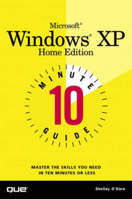 10 Minute Guide to Microsoft Windows XP Home Edition by Shelley O'Hara image