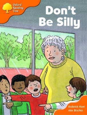 Oxford Reading Tree: Stage 6 and 7: More Storybooks B: Don't be Silly image