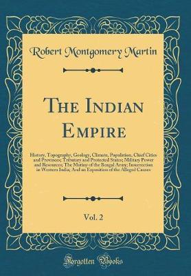 The Indian Empire, Vol. 2 by Robert Montgomery Martin image