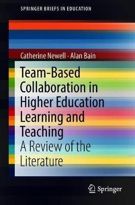 Team-Based Collaboration in Higher Education Learning and Teaching by Catherine Newell image