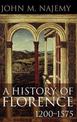 A History of Florence, 1200 - 1575 by John M Najemy image