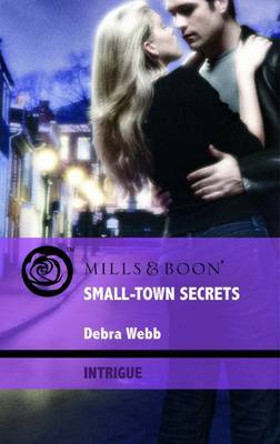 Small-Town Secrets by Debra Webb image