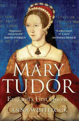 Mary Tudor by Anna Whitelock image