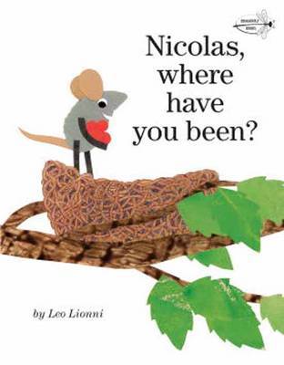 Nicolas, Where Have You Been? by Leo Lionni image