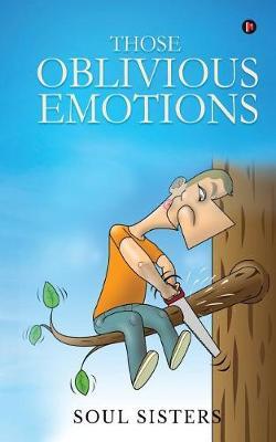 Those Oblivious Emotions image